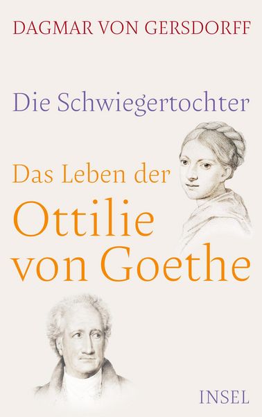Produktbild: Die Schwiegertochter. Das Leben der Ottilie von Goethe