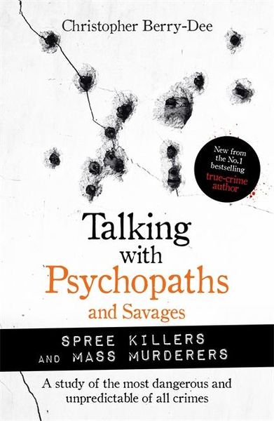 Produktbild: Talking with Psychopaths and Savages: Mass Murderers and Spree Killers