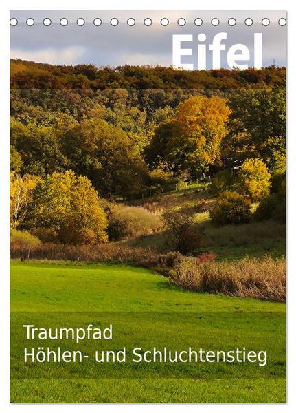 Produktbild: Eifel Traumpfad H&ouml;hlen- und Schluchtenstieg (Tischkalender 2026 DIN A5 hoch), CALVENDO Monatskalender