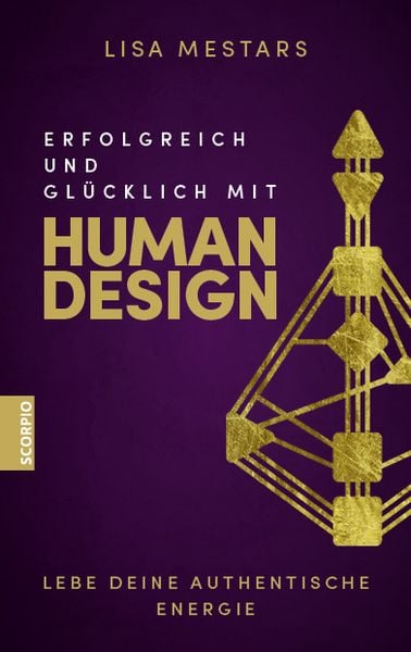 Produktbild: Erfolgreich und gl&uuml;cklich mit Human Design