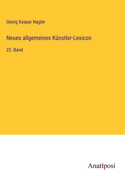 Produktbild: Neues allgemeines K&uuml;nstler-Lexicon