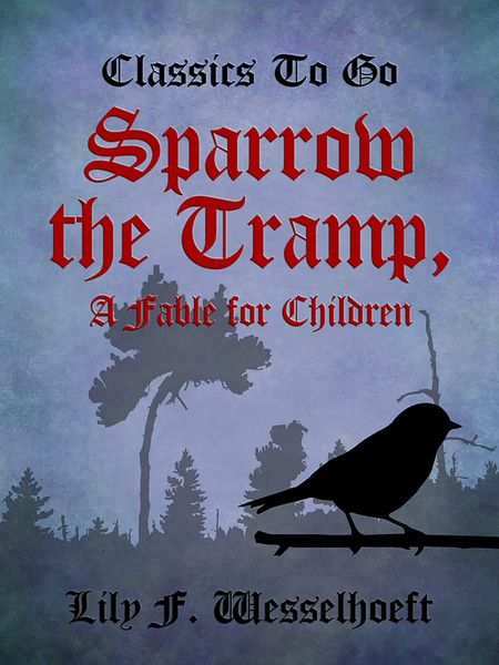 Produktbild: Sparrow the Tramp, A Fable for Children
