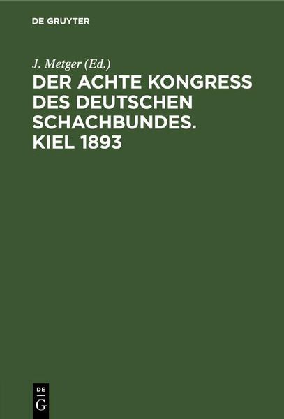Produktbild: Der Achte Kongress des Deutschen Schachbundes. Kiel 1893