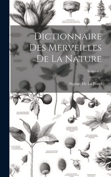 Produktbild: Dictionnaire Des Merveilles De La Nature; Volume 1