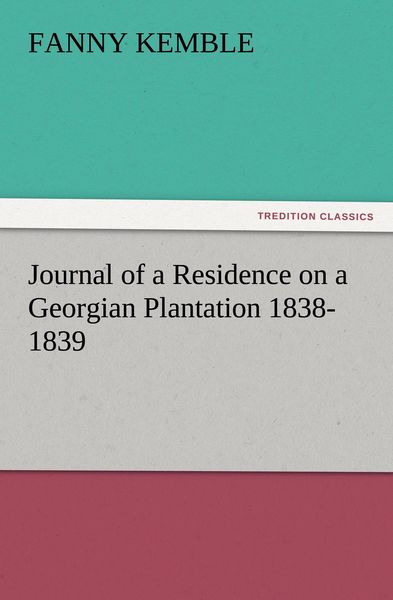 Produktbild: Journal of a Residence on a Georgian Plantation 1838-1839