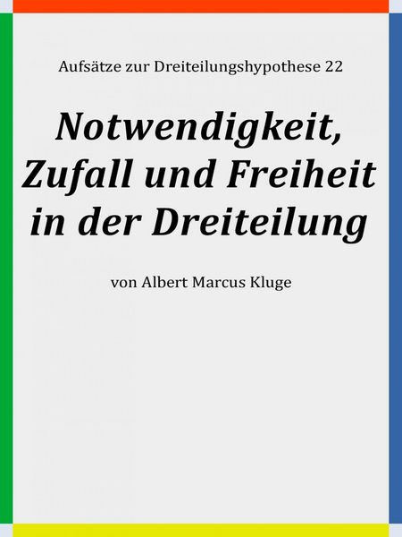 Produktbild: Notwendigkeit, Zufall und Freiheit in der Dreiteilung