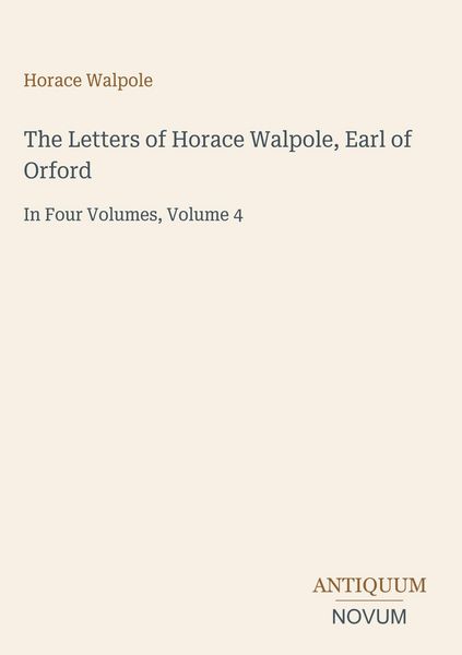 Produktbild: The Letters of Horace Walpole, Earl of Orford