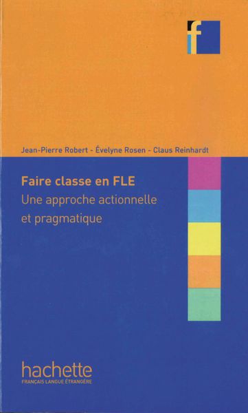 Produktbild: Faire classe en FLE : Une approche actionelle et pragmatique