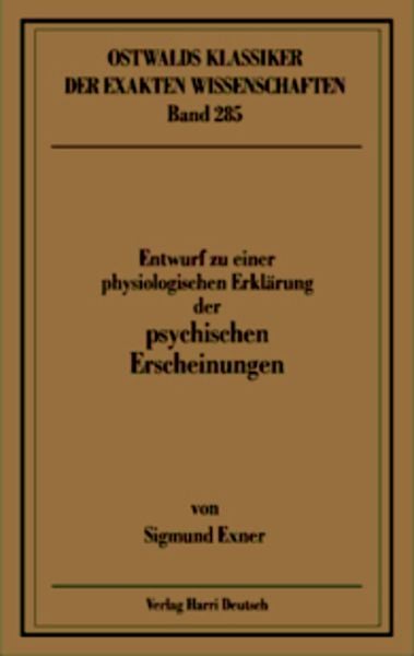 Produktbild: Entwurf zu einer physiologischen Erkl&auml;rung der psychischen Erscheinungen (Exner)