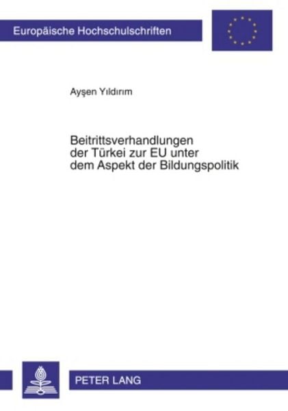 Produktbild: Beitrittsverhandlungen der TBeitrittsverhandlungen der T&uuml;rkei zur EU unter dem Aspekt der Bildungspolitik
