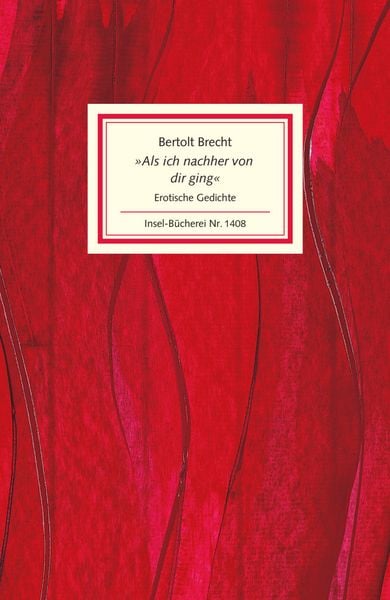 »Als ich nachher von dir ging«, Gebundene Ausgabe von Bertolt Brecht, Insel, 9783458194088