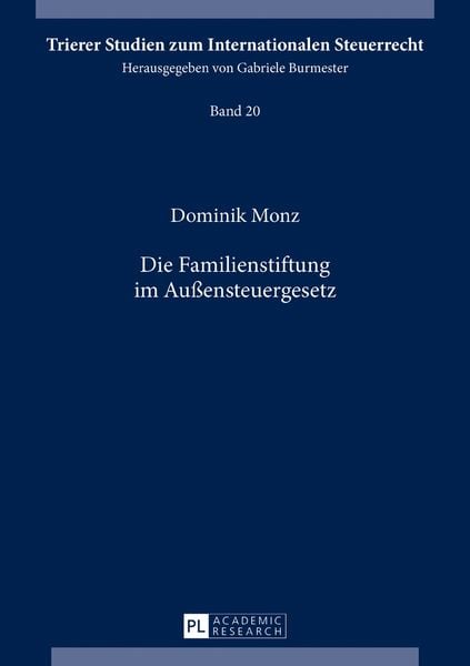 Produktbild: Die Familienstiftung im Au&szlig;ensteuergesetz