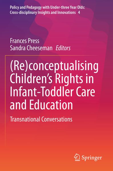 Produktbild: (Re)conceptualising Children&rsquo;s Rights in Infant-Toddler Care and Education