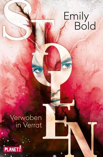 Bücherblog. Rezension. Buchcover. Stolen - Verwoben in Verrat (Band 2) von Emily Bold. Jugendbuch. Fantasy. Planet!.