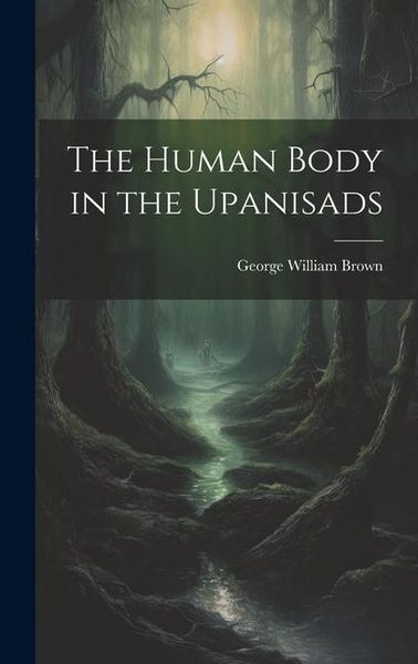 Produktbild: The Human Body in the Upanisads
