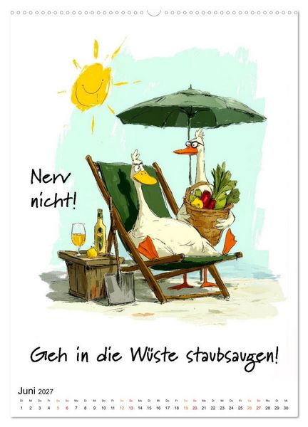 Produktbild: Bl&ouml;de Gans - Denkste! (hochwertiger Premium Wandkalender 2027 DIN A2 hoch), Kunstdruck in Hochglanz