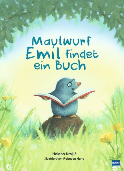 Maulwurf Emil findet ein Buch, Gebundene Ausgabe von Helena Kraljič, Ullmann Medien, 9783741528422