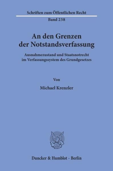 An den Grenzen der Notstandsverfassung., Taschenbuch von Michael Krenzler, Duncker & Humblot, 9783428030712