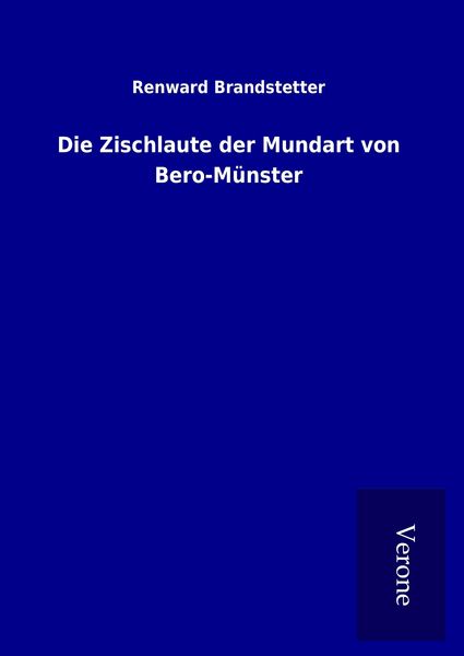 Produktbild: Die Zischlaute der Mundart von Bero-M&uuml;nster