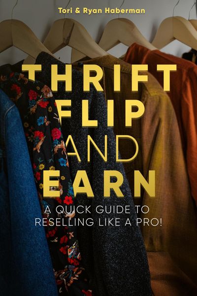 Produktbild: Thrift, Flip, and Earn: A Quick Guide to Reselling Like a Pro!