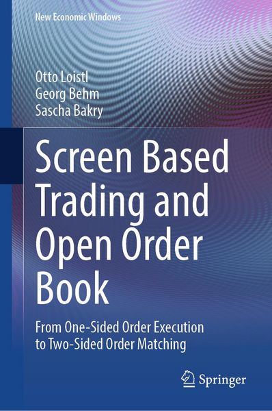 Produktbild: Screen Based Trading and Open Order Book
