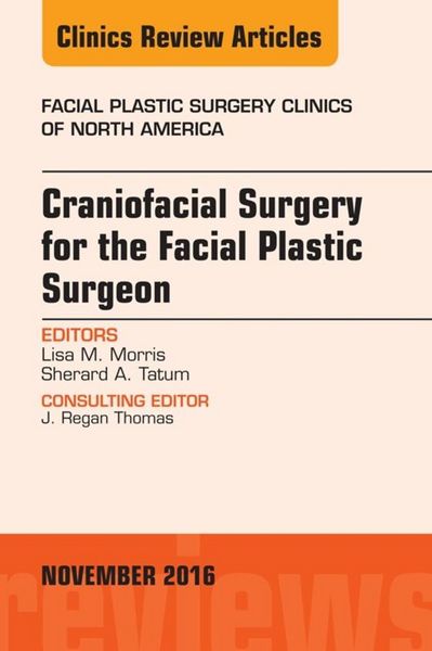 Produktbild: Craniofacial Surgery for the Facial Plastic Surgeon, An Issue of Facial Plastic Surgery Clinics