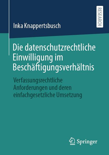 Produktbild: Die datenschutzrechtliche Einwilligung im Besch&auml;ftigungsverh&auml;ltnis