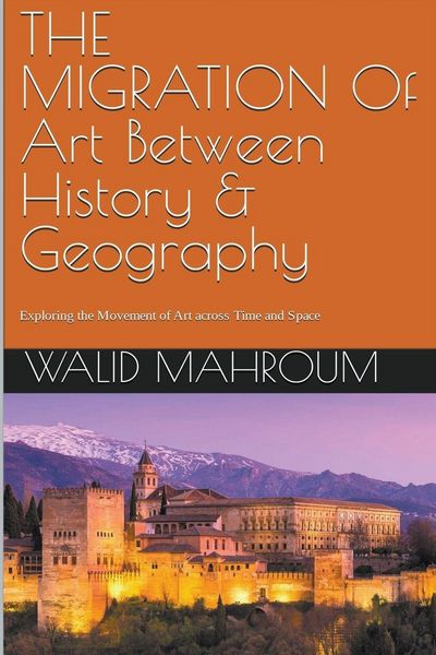 Produktbild: The Migration Of Art Between History & Geography