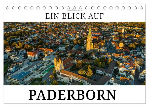 Ein Blick auf Paderborn (Tischkalender 2026 DIN A5 quer), CALVENDO Monatskalender