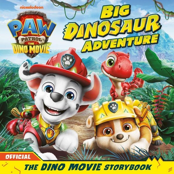 Produktbild: PAW Patrol: The Dino Movie Storybook - Big Dinosaur Adventure