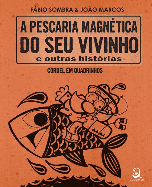 Produktbild: A pescaria magn&eacute;tica do seu vivinho e outras hist&oacute;rias