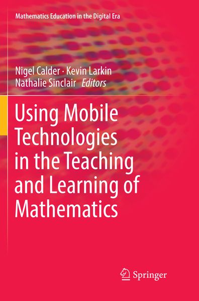 Produktbild: Using Mobile Technologies in the Teaching and Learning of Mathematics