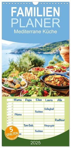 Familienplaner 2025 - Mediterrane Küche mit 5 Spalten (Wandkalender, 21 x 45 cm) CALVENDO