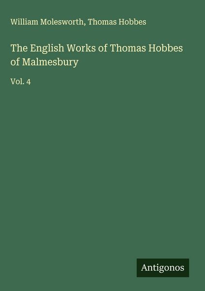 Produktbild: The English Works of Thomas Hobbes of Malmesbury