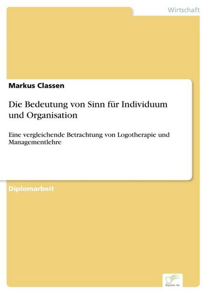 Produktbild: Die Bedeutung von Sinn f&uuml;r Individuum und Organisation