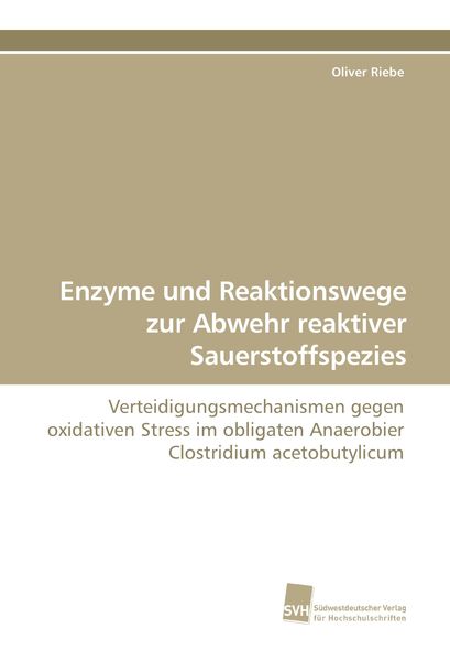 Enzyme und Reaktionswege zur Abwehr reaktiver Sauerstoffspezies