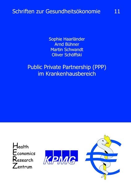 Public Private Partnership (PPP) im Krankenhausbereich, Taschenbuch von Sophie Haarländer , Arnd Bühner , Martin Schwandt , Oliver Schöffski,