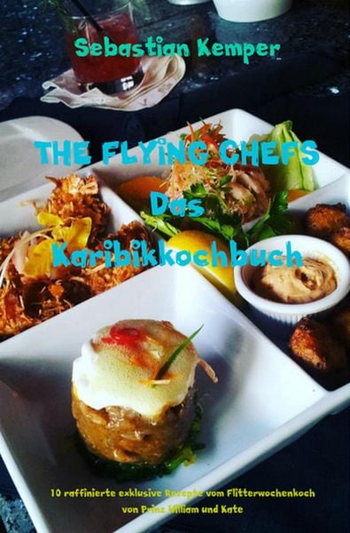 Produktbild: THE FLYING CHEFS Das Karibikkochbuch