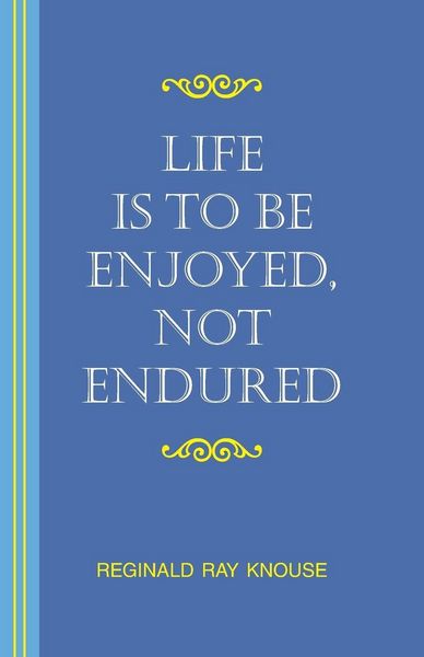 Produktbild: Life Is to Be Enjoyed, Not Endured