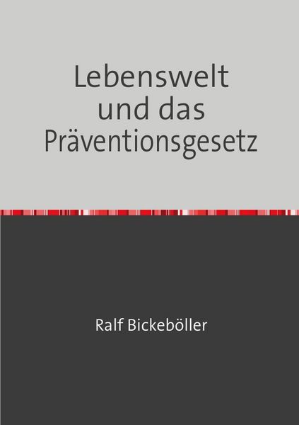 Produktbild: Lebenswelt und das Pr&auml;ventionsgesetz