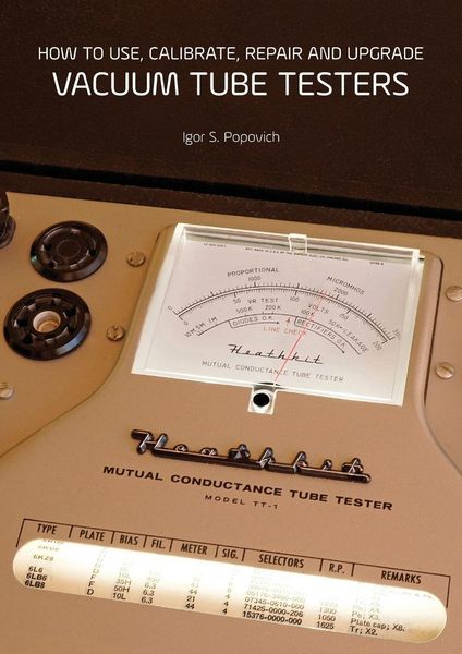 Produktbild: How to Use, Calibrate, Repair and Upgrade Vacuum Tube Testers