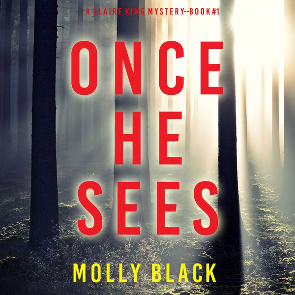 Produktbild: Once He Sees (A Claire King FBI Suspense Thriller&mdash;Book One)