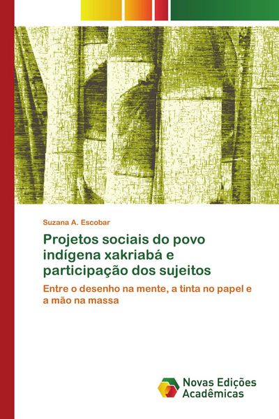Produktbild: Projetos sociais do povo ind&iacute;gena xakriab&aacute; e participa&ccedil;&atilde;o dos sujeitos