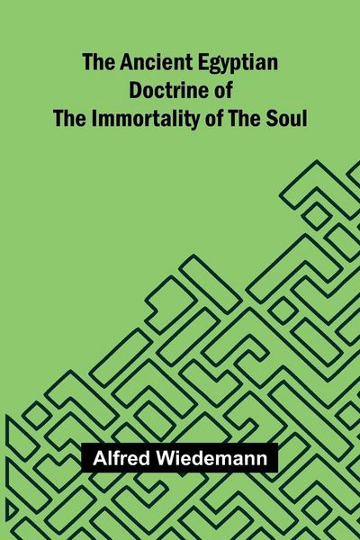 Produktbild: The Ancient Egyptian Doctrine of the Immortality of the Soul
