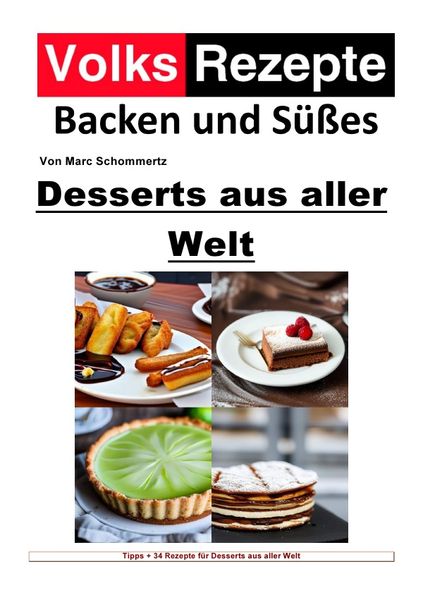 Produktbild: Volksrezepte Backen und S&uuml;&szlig;es / Volksrezepte Backen und S&uuml;&szlig;es - Desserts aus aller Welt