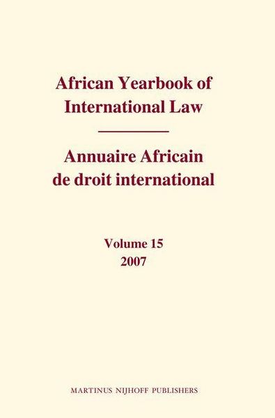 Produktbild: African Yearbook of International Law / Annuaire Africain de Droit International, Volume 15 (2007)