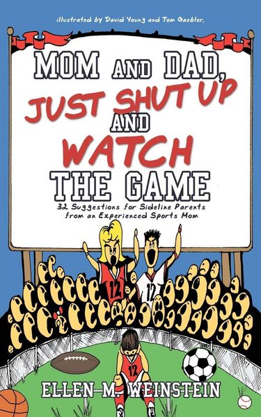 Produktbild: Mom and Dad, Just Shut Up and Watch the Game