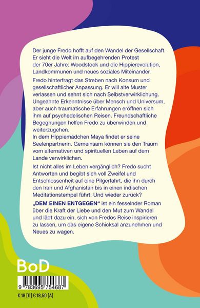 Produktbild: Dem Einen entgegen - Drop out, tune in, turn on