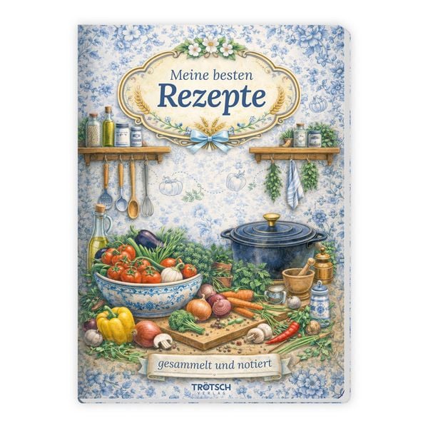 Produktbild: TR&Ouml;TSCH - Rezeptbuch zum Selbsteintragen Meine besten Rezepte gesammelt und notiert