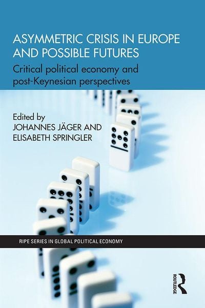 Produktbild: Asymmetric Crisis in Europe and Possible Futures